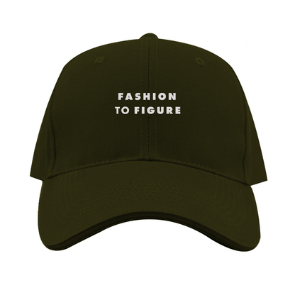Fashion To Figure Logo  Dad Baseball Cap Hat